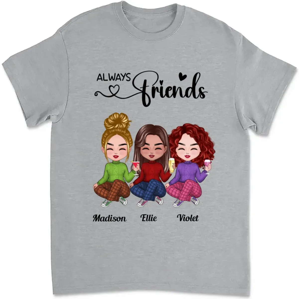 Friends - Always Friends - Personalized T-Shirt