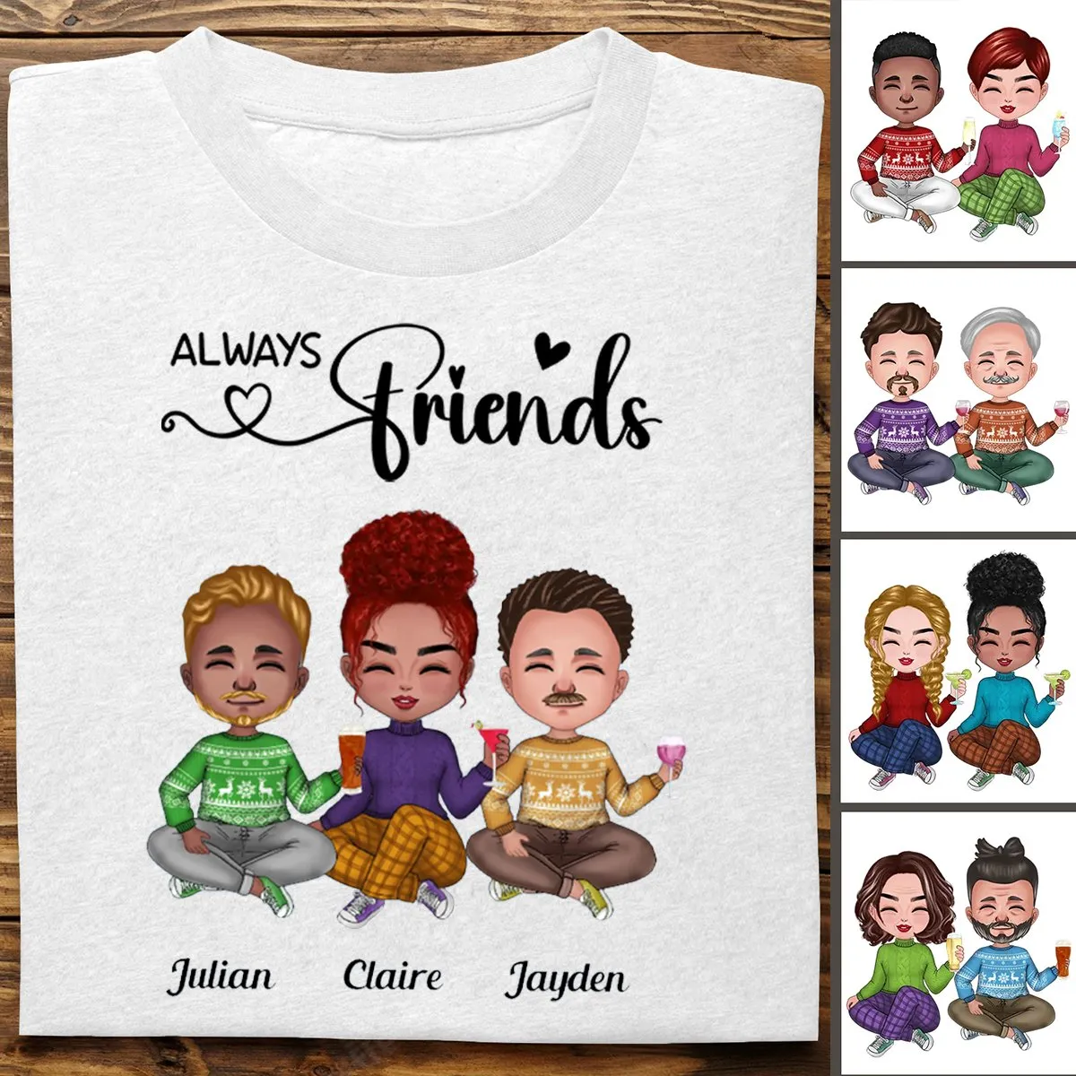 Friends - Always Friends - Personalized T-Shirt