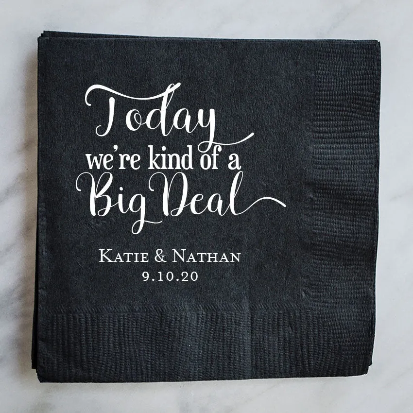 "Kind of a Big Deal" Napkins