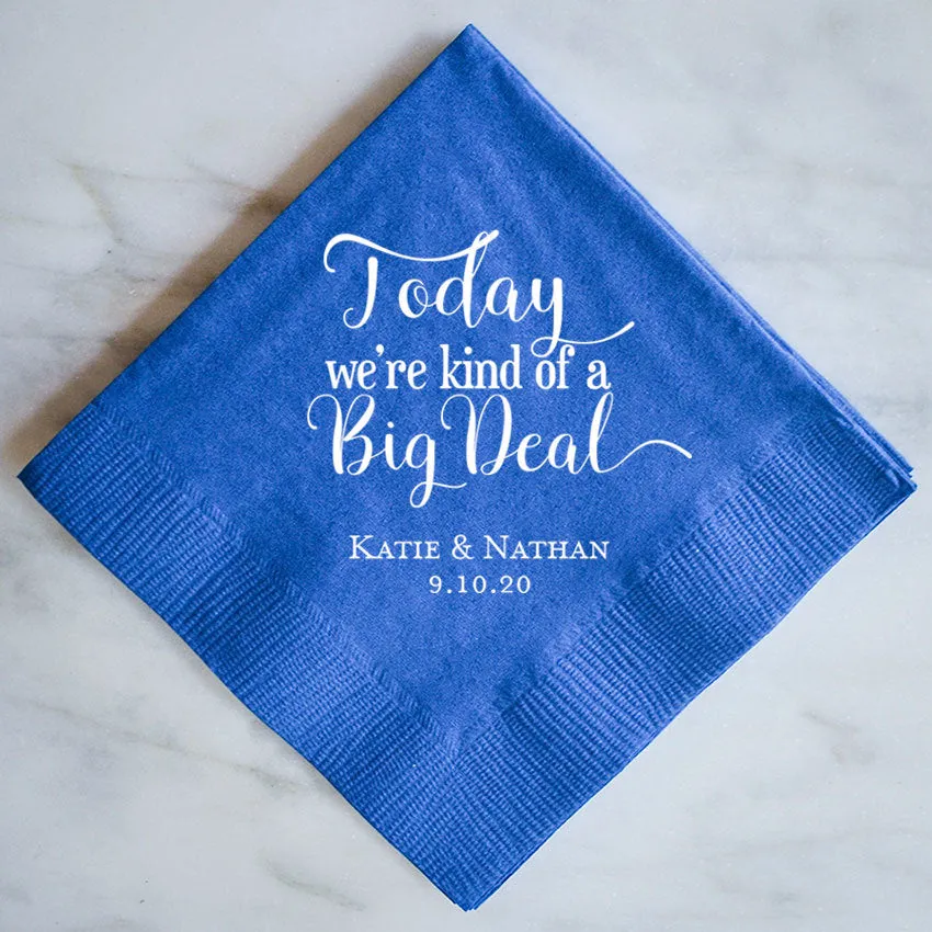 "Kind of a Big Deal" Napkins