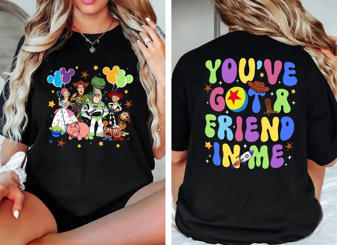 You’ve Got A Friend In Me Shirt for Women